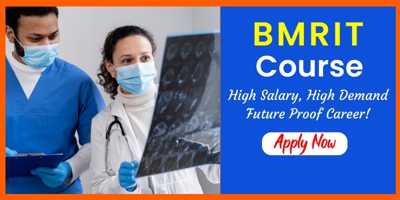 Bachelor of Medical Radiology and Imaging Technology(BMRIT)