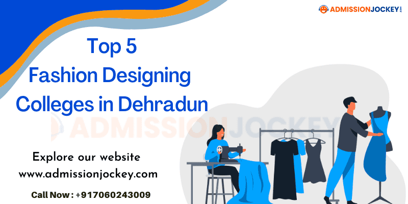 Best Fashion Designing Colleges in Dehradun