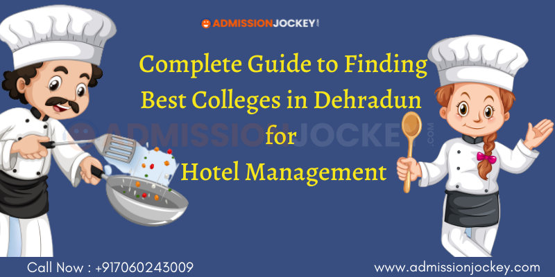 Best Hotel Management Colleges in Dehradun