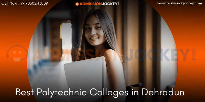 Best Polytechnic Colleges in Dehradun
