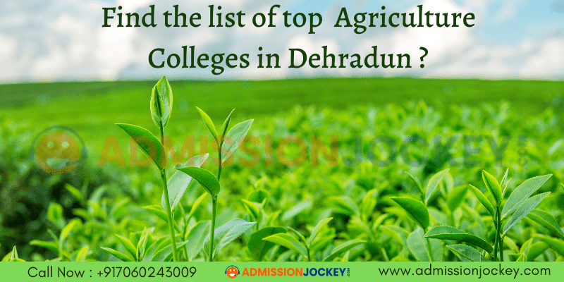 Top Agriculture Colleges in Dehradun