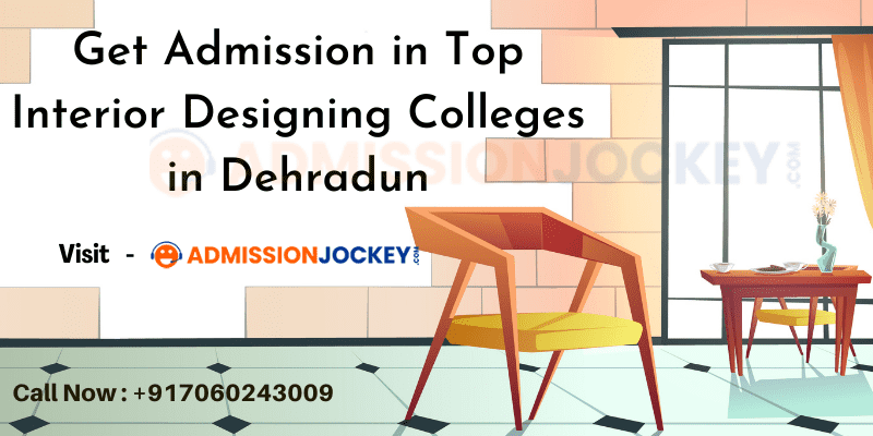 Top Interior Designing Colleges in Dehradun