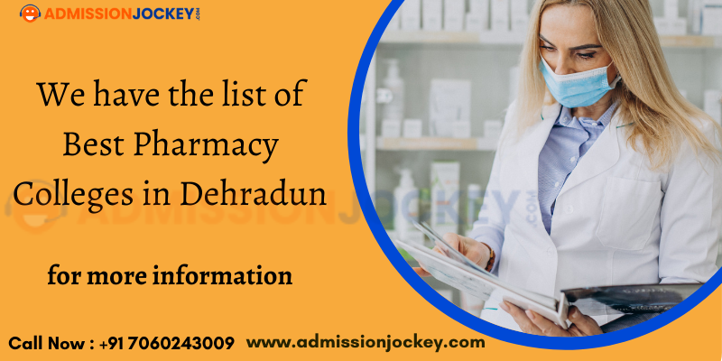 Top Pharmacy Colleges in Dehradun