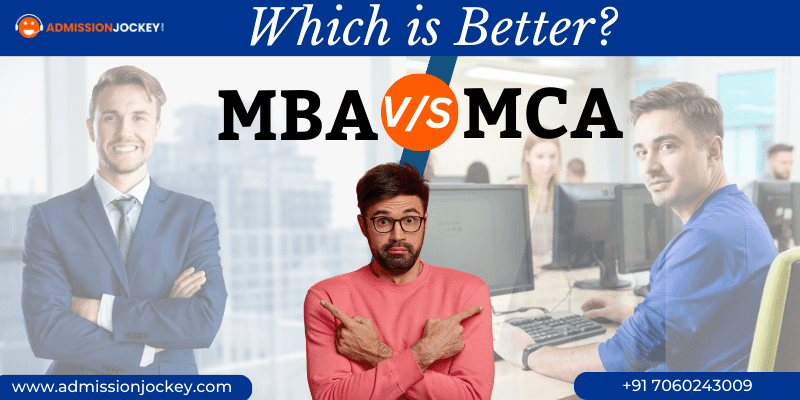 MBA vs MCA Detailed Comparison