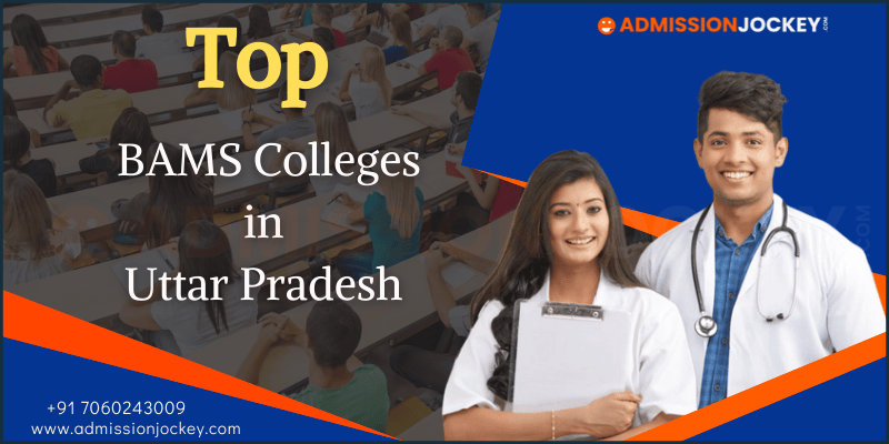 Top BAMS Colleges in Uttar Pradesh