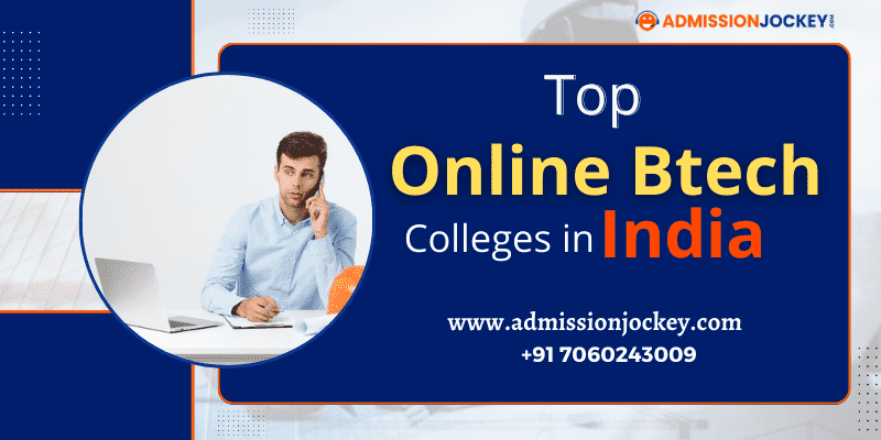 Top Online Btech Colleges in India