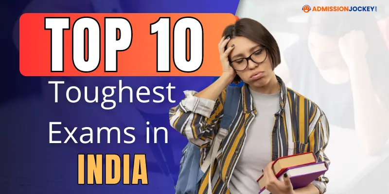 Top 10 Toughest Exams in India