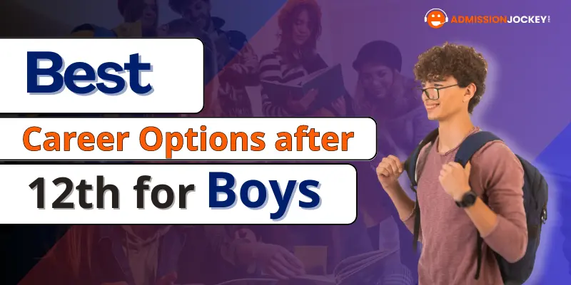 Best Career Choices for Boys after 12th
